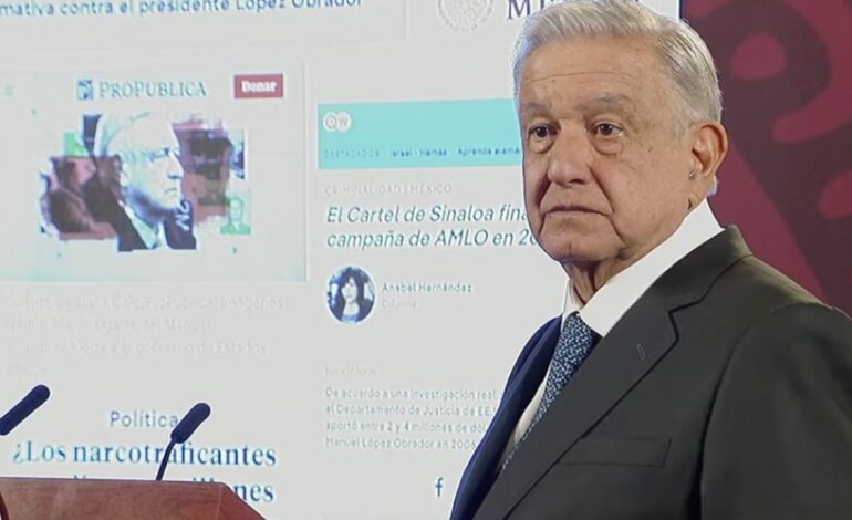 “Es falso, una vil calumnia”: AMLO dice que el Cártel de Sinaloa no financió su campaña en 2006