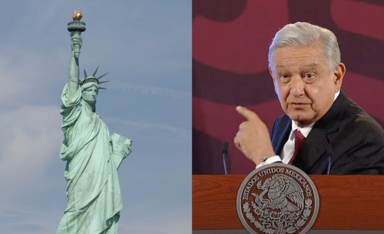 EUA debería colocar Estatua de la Libertad en México: AMLO
