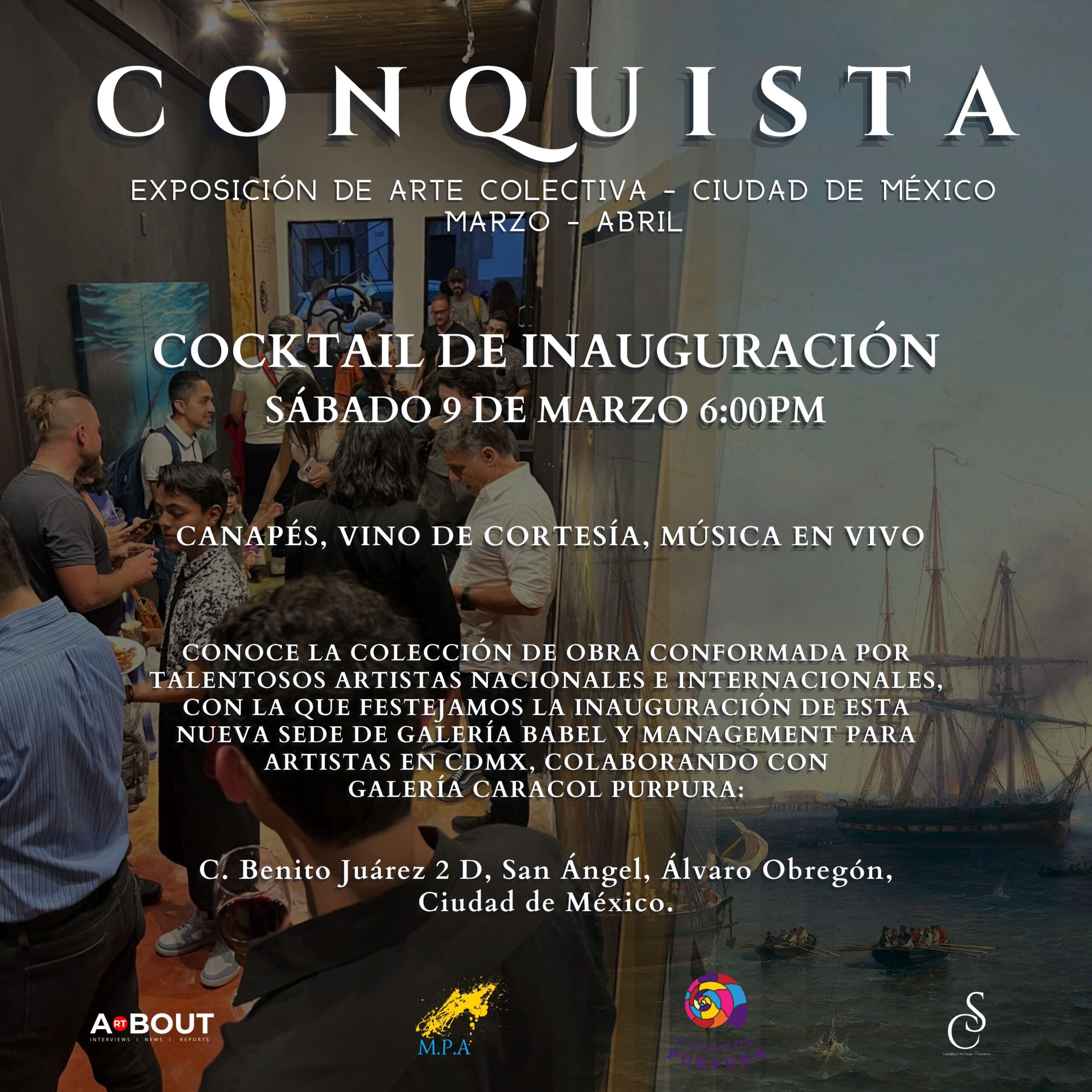 Gran Inauguración de la Galería de Arte Contemporáneo Babel, con la exposición ‘CONQUISTA’ en San Ángel