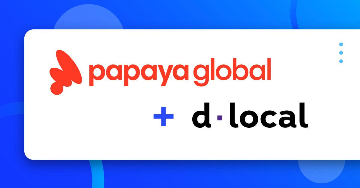 dLocal y Papaya Global da pie a una alianza para gestionar el total de pagos de la fuerza laboral a nivel mundial